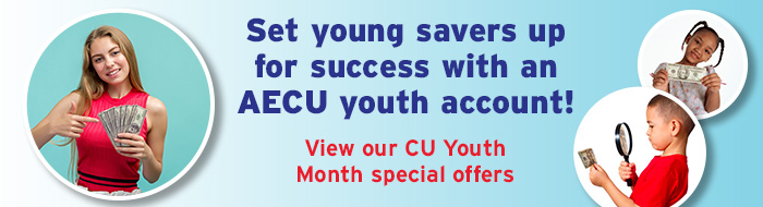Set young savers up for success with an AECU youth account!