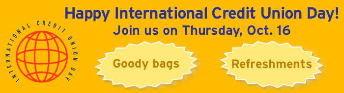 Happy International Credit Union Day. Join us on Thursday, Oct. 16